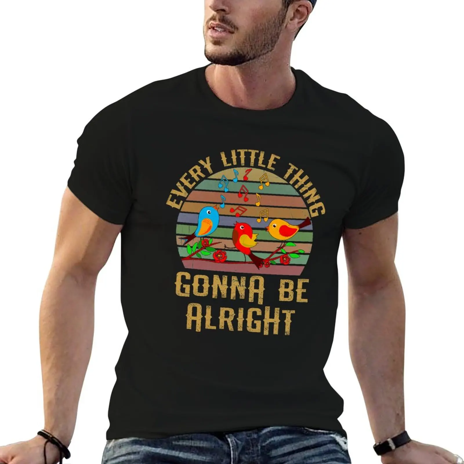 Every Little Thing Is Gonna Be Alright Three Birds Singing T-Shirt cotton t shirts man 100% g man t shirts for men T-Shirt
Every Little Thing Is Gonna Be Alright Three Birds Singing T-Shirt cotton t shirts man 100% g man t shirts for men T-Shirt