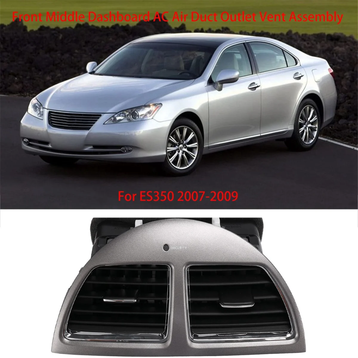Car Front Middle Dashboard A/C Air Duct Outlet Vent Assembly for ES350 2007-2009 55660-33210 55660-33211
Car Front Middle Dashboard A/C Air Duct Outlet Vent Assembly for ES350 2007-2009 55660-33210 55660-33211