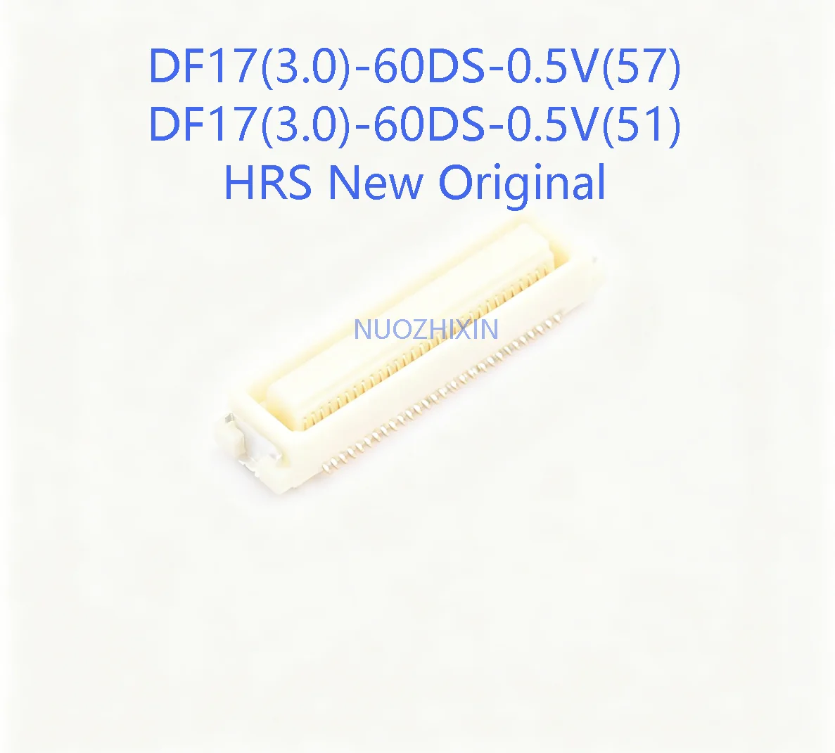 10PCS DF17(3.0)-60DS-0.5V(57) HRS DF17(3.0)-60DS-0.5V(51) 60P 0.5mm BTB Connector SMT Straight 3mm Gold Plated RoHS New Original
10PCS DF17(3.0)-60DS-0.5V(57) HRS DF17(3.0)-60DS-0.5V(51) 60P 0.5mm BTB Connector SMT Straight 3mm Gold Plated RoHS New Original
