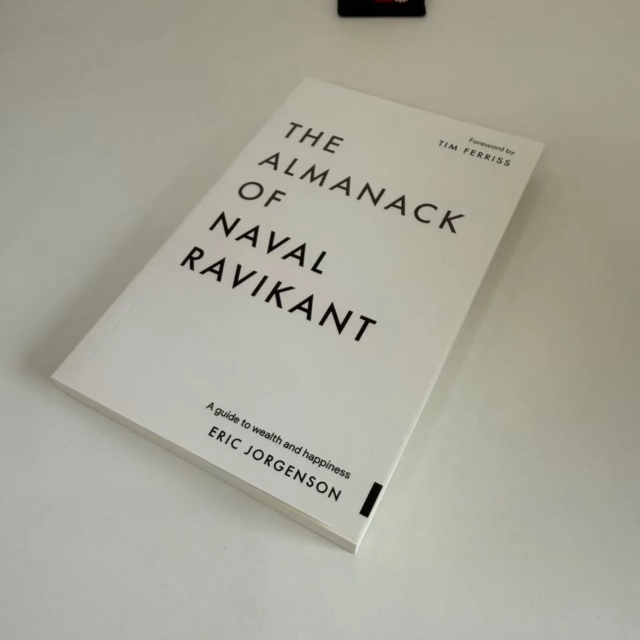The Almanack of Naval Ravikant: Wealth and Happiness Guide—How to Get Rich Without Getting Lucky and Master Happiness as a Skill
The Almanack of Naval Ravikant: Wealth and Happiness Guide—How to Get Rich Without Getting Lucky and Master Happiness as a Skill