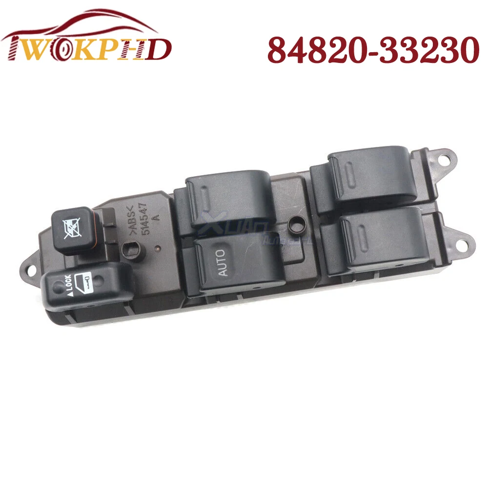 84820-33230 For Toyota Camry Prado Vios Scion xA xB 04-07 CAR Front Left Driver Side Master Power Window Control Switch Button
84820-33230 For Toyota Camry Prado Vios Scion xA xB 04-07 CAR Front Left Driver Side Master Power Window Control Switch Button