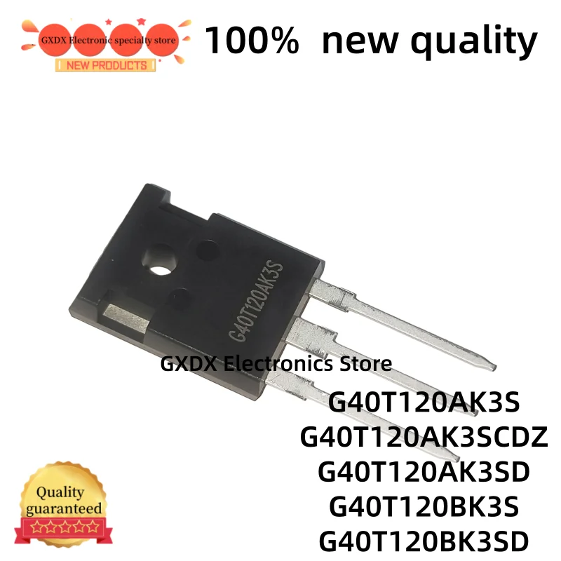 5-10PCS of quality products G40T120AK3S G40T120AK3SCDZ TO-247 G40T120AK3SD G40T120BK3S G40T120BK3SD New in stock
5-10PCS of quality products G40T120AK3S G40T120AK3SCDZ TO-247 G40T120AK3SD G40T120BK3S G40T120BK3SD New in stock