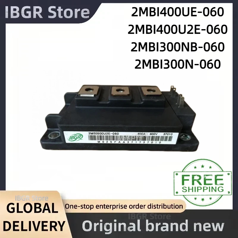 2MBI400UE-060 2MBI400U2E-060 2MBI300NB-060 2MBI300N-060 IGBT Module New Original in Stock
2MBI400UE-060 2MBI400U2E-060 2MBI300NB-060 2MBI300N-060 IGBT Module New Original in Stock