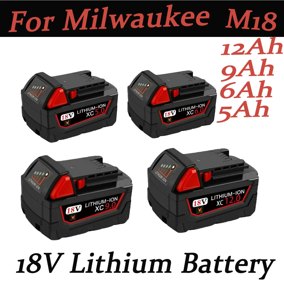 For Milwaukee M18 Power Tool Battery, 18V 6Ah 9Ah 12Ah M18B5, 48-11-1860, 48-11-1850,Built-in 18650 Battery,Charger, BR, XC,
For Milwaukee M18 Power Tool Battery, 18V 6Ah 9Ah 12Ah M18B5, 48-11-1860, 48-11-1850,Built-in 18650 Battery,Charger, BR, XC,