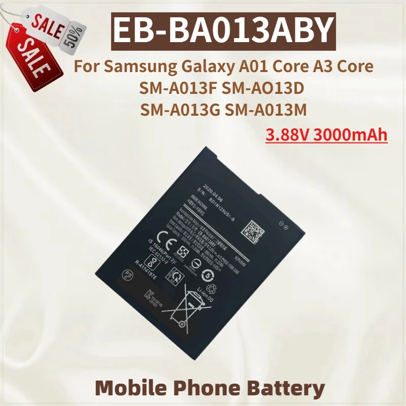 New High Quality EB-BA013ABY Phone Battery 3.88V 3000mAh For Samsung Galaxy A01 Core A3 Core SM-A013F SM-AO13D SM-A013G SM-A013M
New High Quality EB-BA013ABY Phone Battery 3.88V 3000mAh For Samsung Galaxy A01 Core A3 Core SM-A013F SM-AO13D SM-A013G SM-A013M