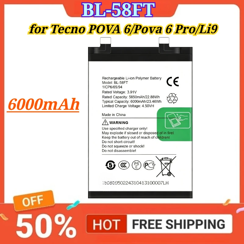 New Battery 6000mAh BL-58FT for Tecno POVA 6/Pova 6 Pro/Li9 Mobile Phone Battery
New Battery 6000mAh BL-58FT for Tecno POVA 6/Pova 6 Pro/Li9 Mobile Phone Battery