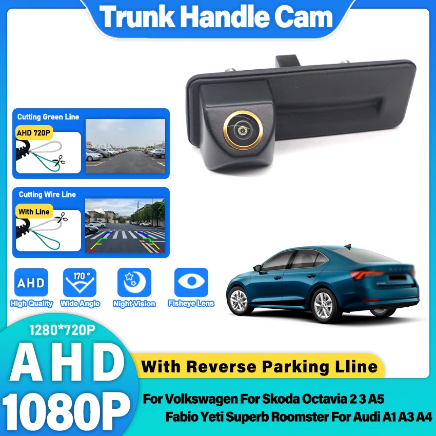 170 ° Камера заднего вида AHD 1080P для автомобиля, устанавливаемая на ручку багажника, для VW, Skoda Octavia 2, 3, A5, Fabio, Yeti, Superb, Roomster, Audi A1, A3, A4
170 ° Камера заднего вида AHD 1080P для автомобиля, устанавливаемая на ручку багажника, для VW, Skoda Octavia 2, 3, A5, Fabio, Yeti, Superb, Roomster, Audi A1, A3, A4