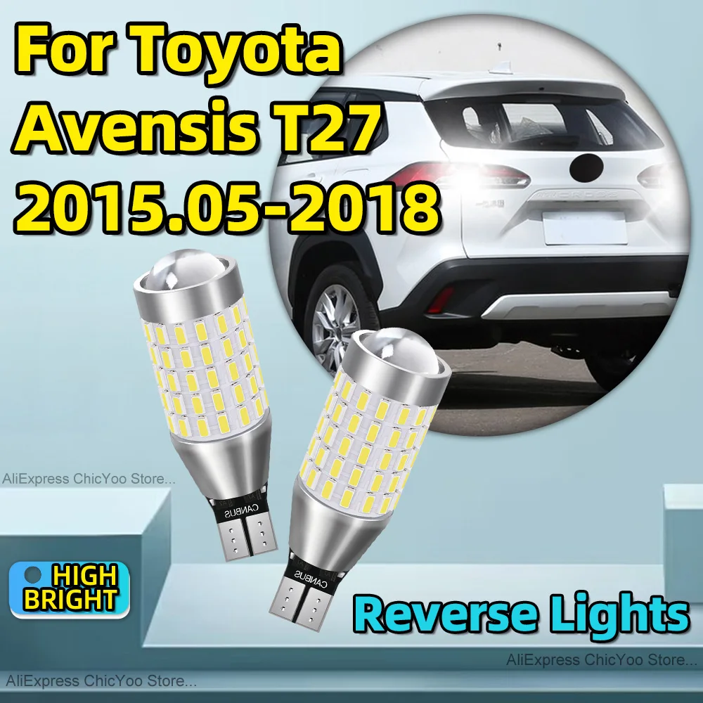 2PCS T15 LED Bulb W16W 912 Car Reverse Lights Lamps 6000K White Plug-N-Play 12V For Toyota Avensis T27 2015 2016 2017 2018
2PCS T15 LED Bulb W16W 912 Car Reverse Lights Lamps 6000K White Plug-N-Play 12V For Toyota Avensis T27 2015 2016 2017 2018