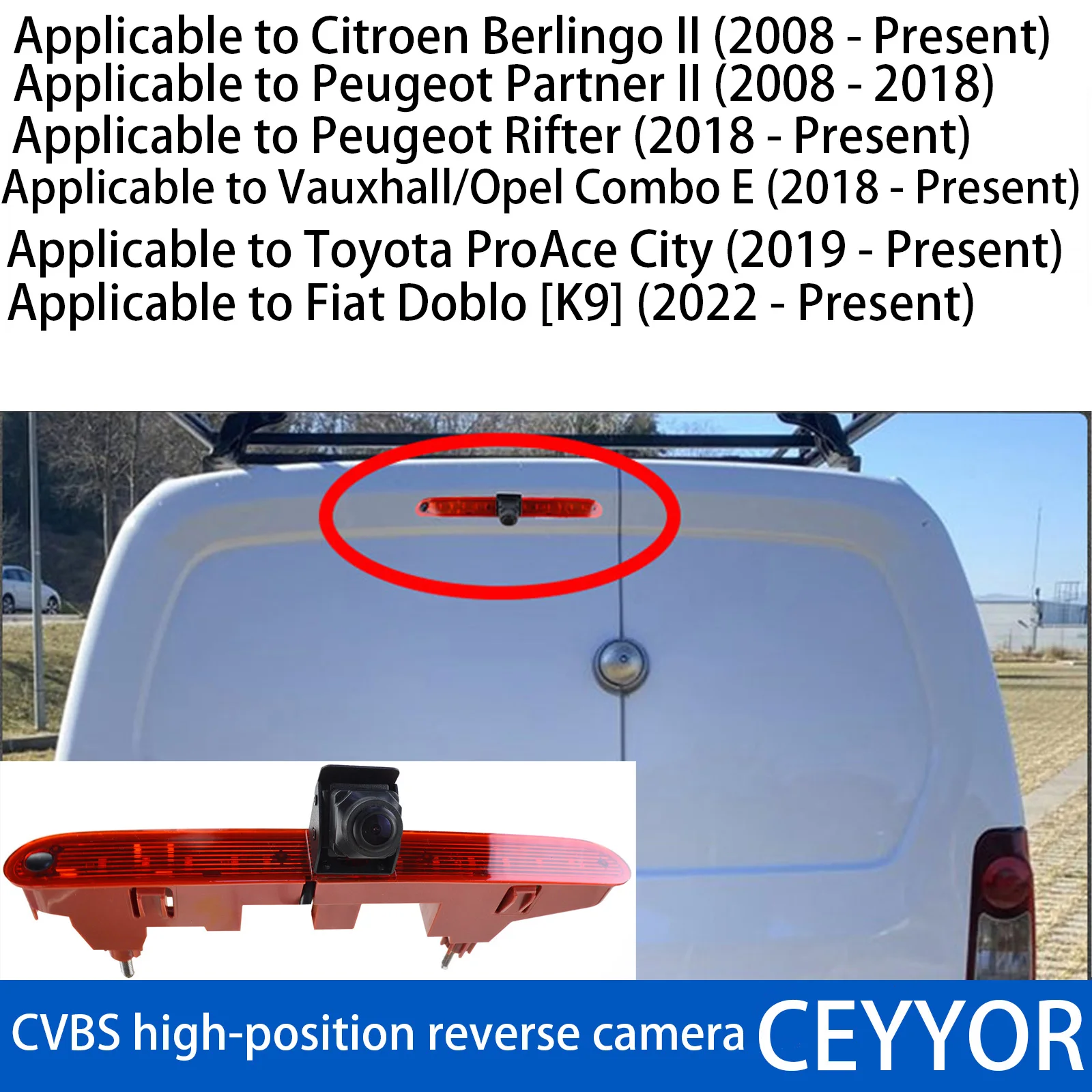 Applicable to Brake Light Rear View Camera For Citroen Berlingo II Peugeot Partner II Rifter Combo E .ProAce City Fiat Doblo K9
Applicable to Brake Light Rear View Camera For Citroen Berlingo II Peugeot Partner II Rifter Combo E .ProAce City Fiat Doblo K9