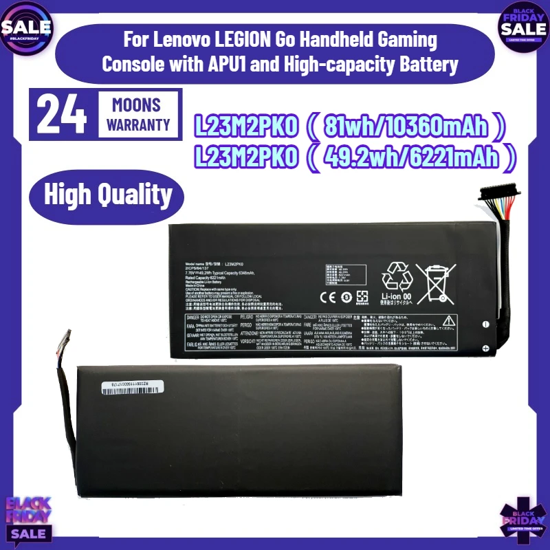 49.2Wh/81Wh L23M2PK0 for Lenovo LEGION Go Handheld Gaming Console with APU1 and High-capacity Battery
49.2Wh/81Wh L23M2PK0 for Lenovo LEGION Go Handheld Gaming Console with APU1 and High-capacity Battery