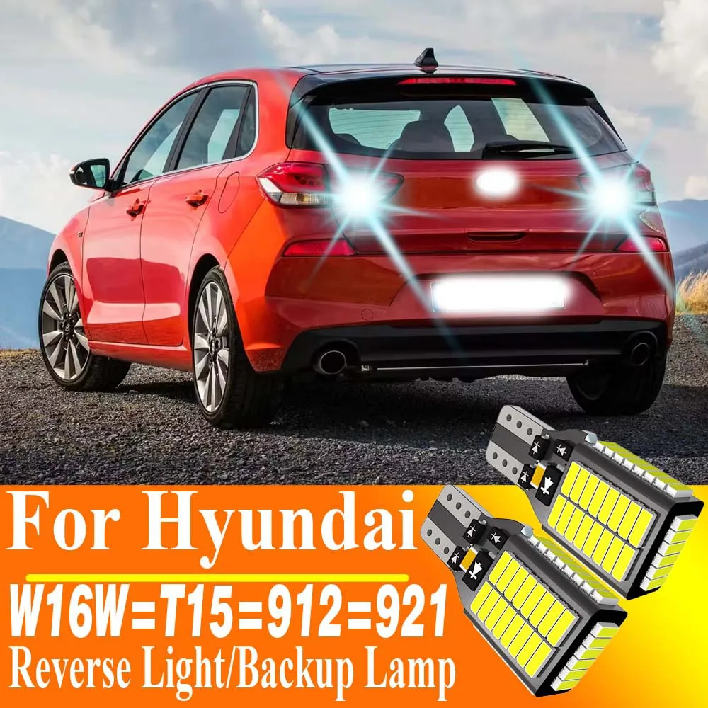 2pcs W16W T15 921 Led Canbus Reverse Light Bulb Backup Lamp For Hyundai i10 i20 i30 i40 ix20 ix55 ix35 i800 iLoad Ioniq Grandeur
2pcs W16W T15 921 Led Canbus Reverse Light Bulb Backup Lamp For Hyundai i10 i20 i30 i40 ix20 ix55 ix35 i800 iLoad Ioniq Grandeur