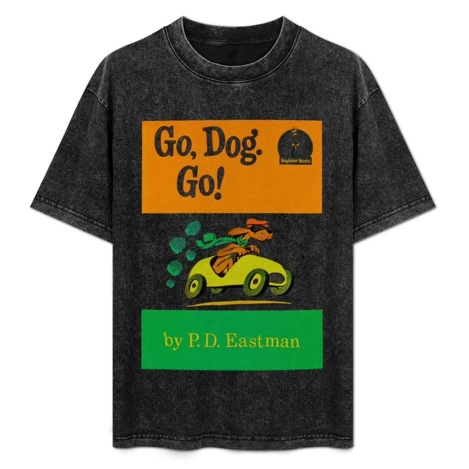Go Dog Go! T-Shirt Water Resistant Casual T-Shirt
Go Dog Go! T-Shirt Water Resistant Casual T-Shirt