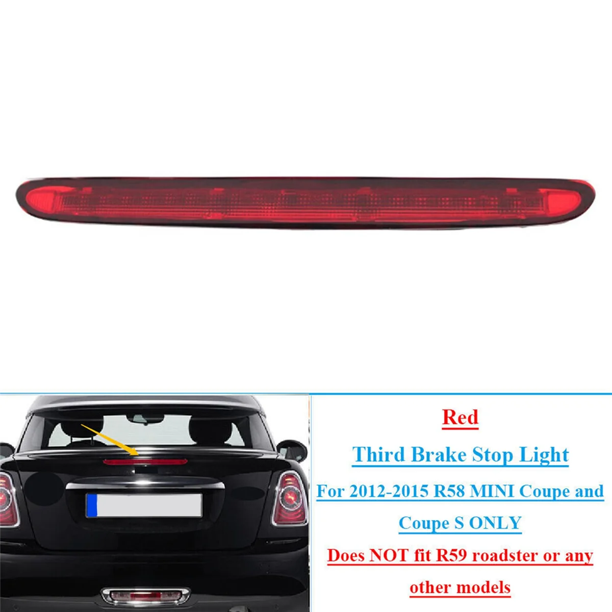 Red Car Third High Level Brake Stop Light Fit for BMW R58 MINI Coupe and Coupe S 2012-2015 63252758940
Red Car Third High Level Brake Stop Light Fit for BMW R58 MINI Coupe and Coupe S 2012-2015 63252758940
