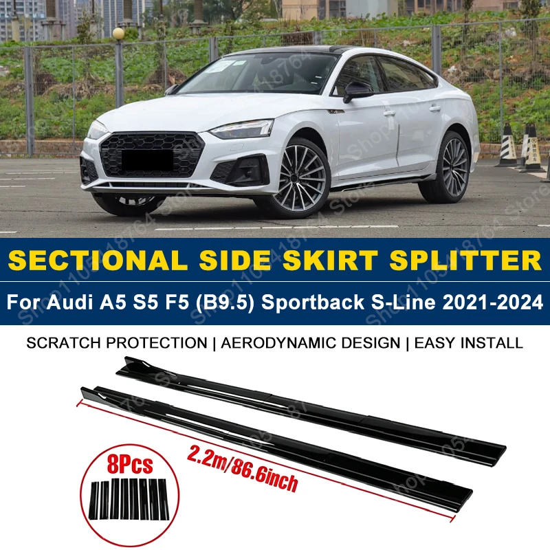 2.2M/86.6" Side Skirts Extension Rocker Panel Splitter For Audi A5 S5 F5 (B9.5) Sportback S-Line 2021-2024 2022 2023 ABS Plastic
2.2M/86.6" Side Skirts Extension Rocker Panel Splitter For Audi A5 S5 F5 (B9.5) Sportback S-Line 2021-2024 2022 2023 ABS Plastic