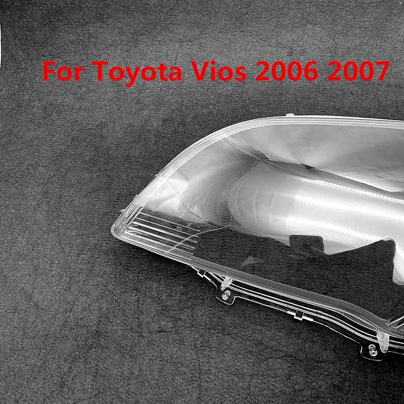 For Toyota Vios 2006 2007 Front Headlamp Shell Headlight Cover Transparent Lampshade Plexiglass Replace Original Lens
For Toyota Vios 2006 2007 Front Headlamp Shell Headlight Cover Transparent Lampshade Plexiglass Replace Original Lens