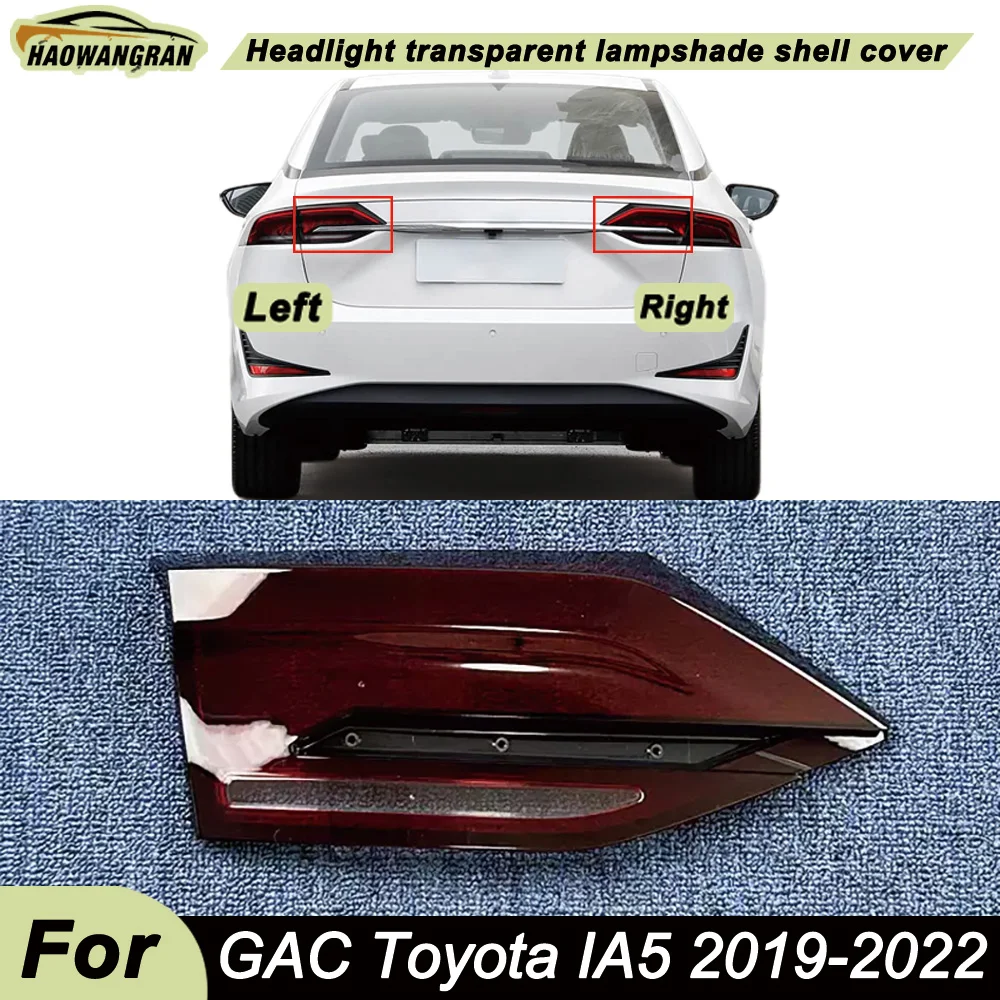 Taillight Lens 2019 2020-2022 For GAC Toyota IA5 Rear Taillamp Cover Transparent Lampshade Taillight Shell Lamp Shade Plexiglass
Taillight Lens 2019 2020-2022 For GAC Toyota IA5 Rear Taillamp Cover Transparent Lampshade Taillight Shell Lamp Shade Plexiglass