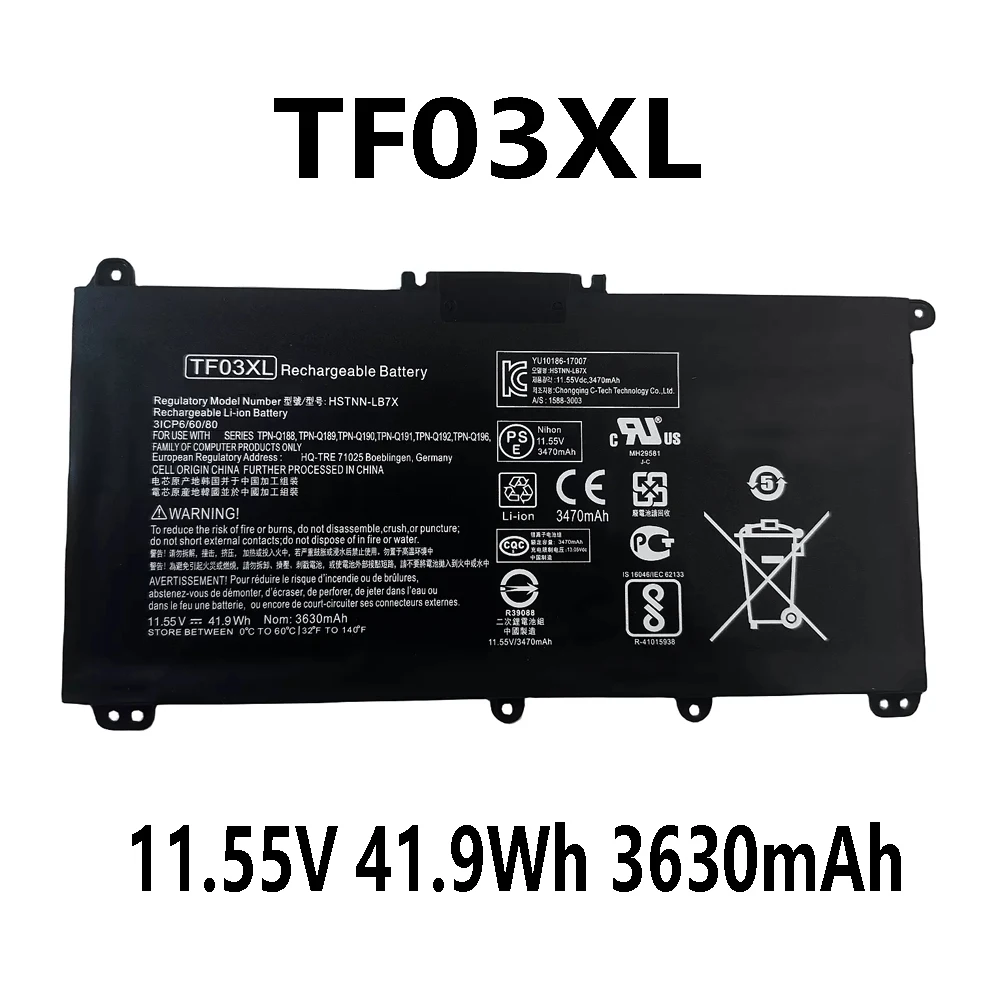 TF03XL 11.55V 41.9Wh 3630mAh Laptop Battery For HP Pavilion 15-CC 15-CD 17-AR HSTNN-UB7J TPN-Q188 TPN-Q189 TPN-Q190 TPN-Q191
TF03XL 11.55V 41.9Wh 3630mAh Laptop Battery For HP Pavilion 15-CC 15-CD 17-AR HSTNN-UB7J TPN-Q188 TPN-Q189 TPN-Q190 TPN-Q191