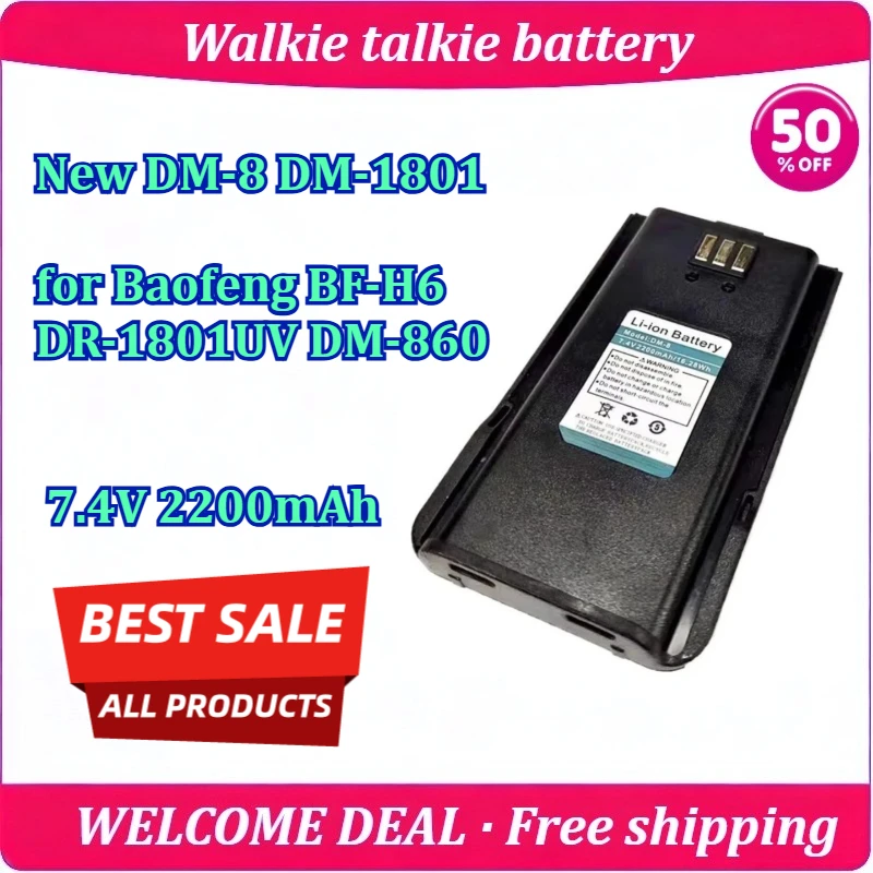 New DM-8 DM-1801 for Baofeng BF-H6 DR-1801UV DM-860 Walkie Talkie Battery 7.4V 2200mAh High Capacity Lithium Battery
New DM-8 DM-1801 for Baofeng BF-H6 DR-1801UV DM-860 Walkie Talkie Battery 7.4V 2200mAh High Capacity Lithium Battery