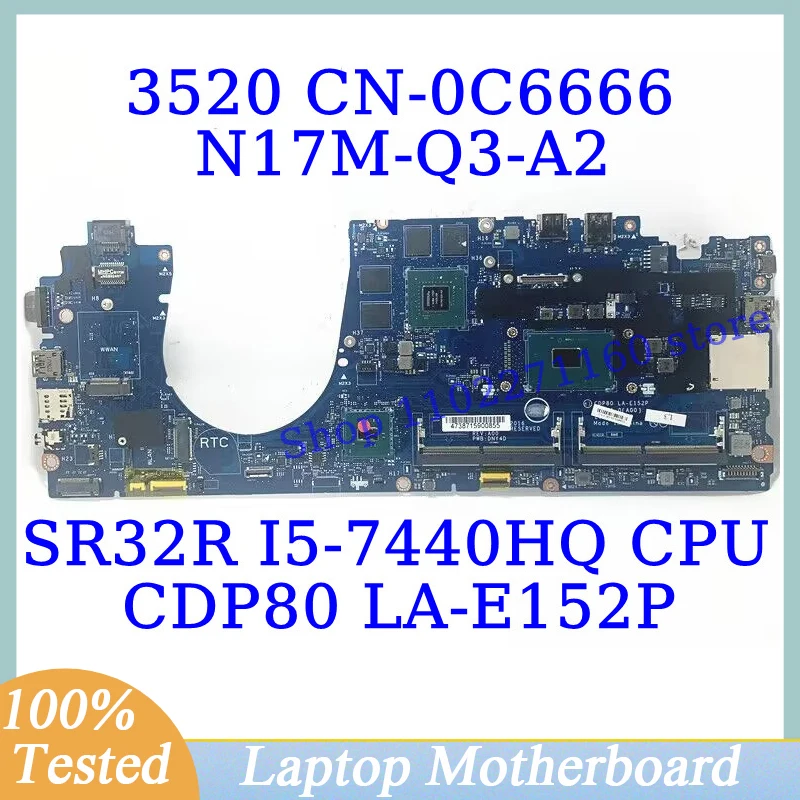 CN-0C6666 0C6666 C6666 For DELL 3520 With SR32R I5-7440HQ CPU Mainboard LA-E152P Laptop Motherboard N17M-Q3-A2 100% Working Well
CN-0C6666 0C6666 C6666 For DELL 3520 With SR32R I5-7440HQ CPU Mainboard LA-E152P Laptop Motherboard N17M-Q3-A2 100% Working Well
