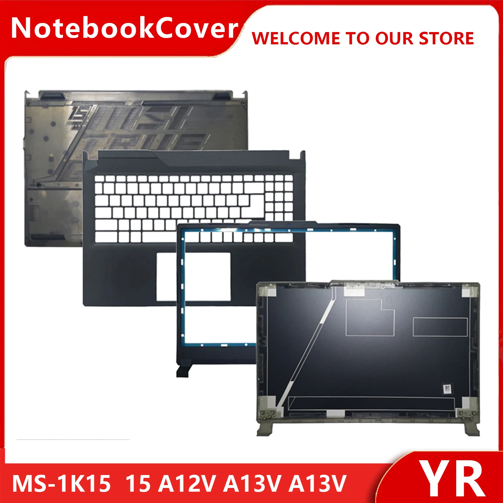 New For Cyborg 15 A12V A13V A13U MS-15K1 15K2 LCD Back Cover/Front Bezel/Palmrest/Bottom Base Laptop Shell
New For Cyborg 15 A12V A13V A13U MS-15K1 15K2 LCD Back Cover/Front Bezel/Palmrest/Bottom Base Laptop Shell