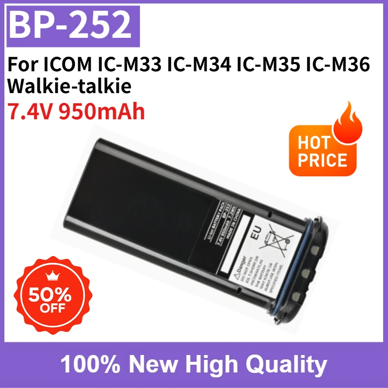 Fast Shipping BP-252 7.4V 7.1Wh 950mAh Replaceable Battery High Capacity for ICOM IC-M33 IC-M34 IC-M35 IC-M36 Walkie-talkie
Fast Shipping BP-252 7.4V 7.1Wh 950mAh Replaceable Battery High Capacity for ICOM IC-M33 IC-M34 IC-M35 IC-M36 Walkie-talkie