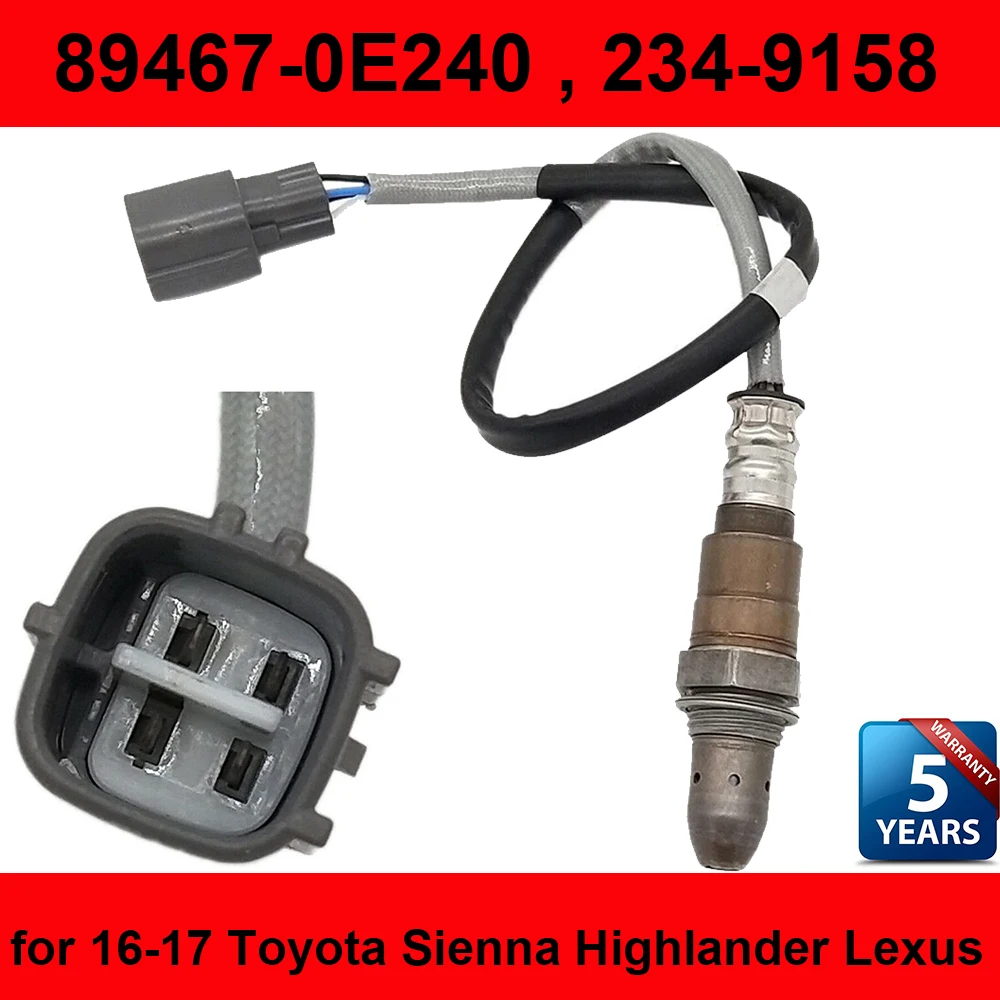 New 89467-0E240 234-9158 Front Oxygen Sensor Air Fuel Ratio Sensor For 2016-2017 Toyota Sienna Highlander Lexus RX350 3.5L
New 89467-0E240 234-9158 Front Oxygen Sensor Air Fuel Ratio Sensor For 2016-2017 Toyota Sienna Highlander Lexus RX350 3.5L