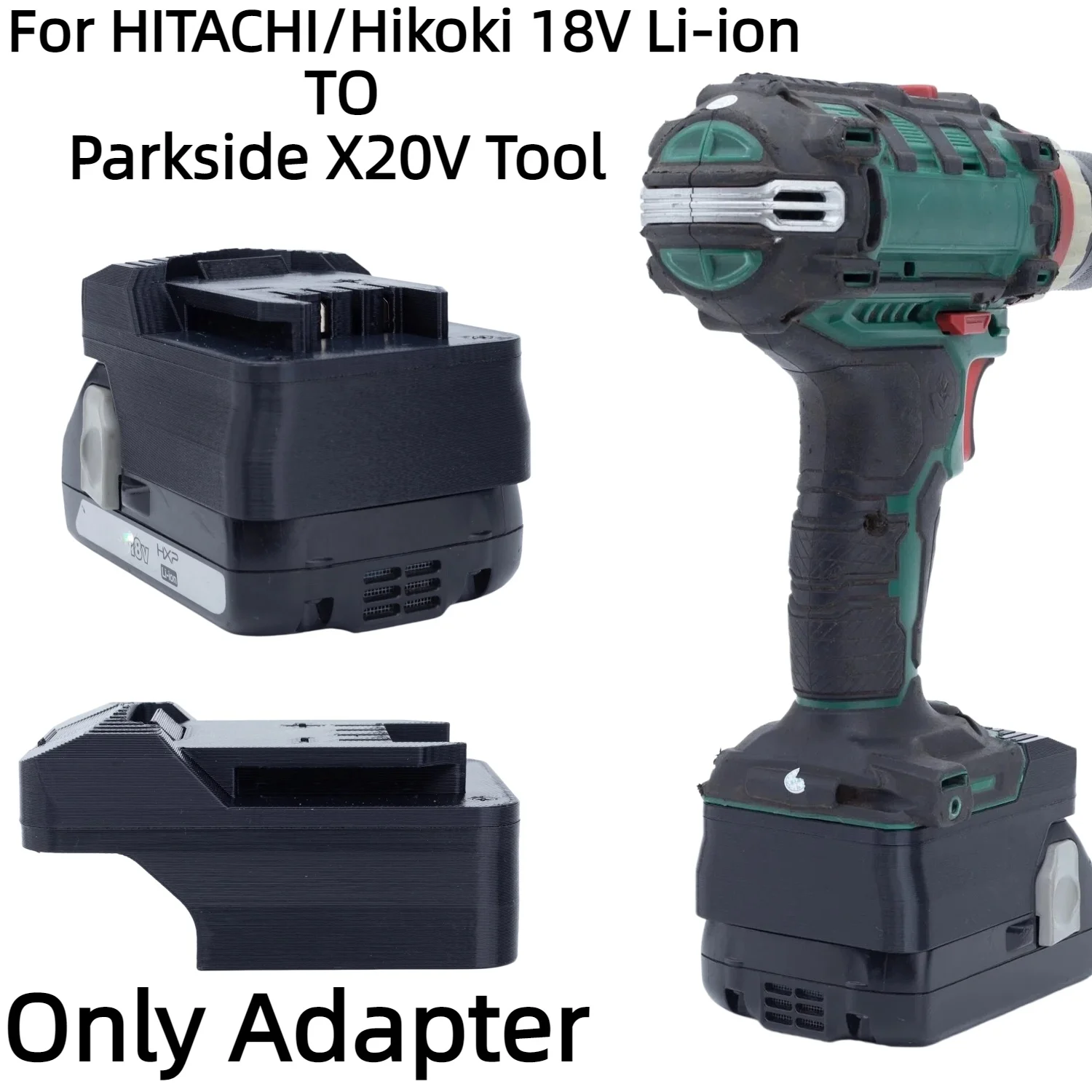 Battery Adapter for HITACHI/Hikoki 18V Lithium Ion Converter TO Lidl Parkside X20V TEAM Drilling Tools Accessory(Only Adapter)
Battery Adapter for HITACHI/Hikoki 18V Lithium Ion Converter TO Lidl Parkside X20V TEAM Drilling Tools Accessory(Only Adapter)