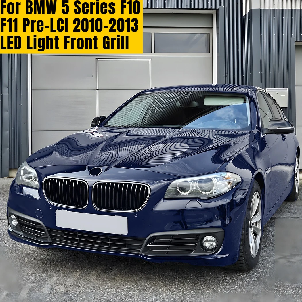 For BMW 5 Series F10 F11 Pre-LCI 2010-2013 LED Light Front Grill Gloss Black Illuminated Split Kidney Grille Car Mod Accessory
For BMW 5 Series F10 F11 Pre-LCI 2010-2013 LED Light Front Grill Gloss Black Illuminated Split Kidney Grille Car Mod Accessory
