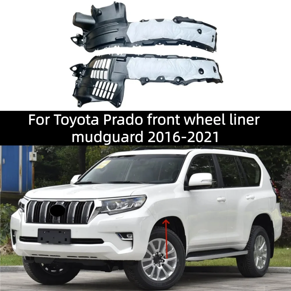 For Toyota Prado front wheel liner mudguard 2016-2021
For Toyota Prado front wheel liner mudguard 2016-2021