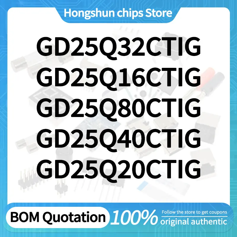 GD25Q32CTIG GD25Q16CTIG GD25Q80CTIG GD25Q40CTIG GD25Q20CTIG Standard version
GD25Q32CTIG GD25Q16CTIG GD25Q80CTIG GD25Q40CTIG GD25Q20CTIG Standard version