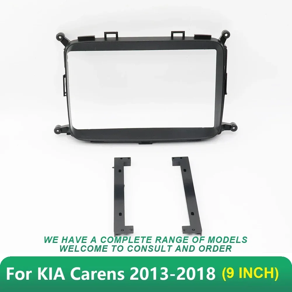 Car audio fascia frame 9 Inch Adapter For KIA Carens 2013-2018 Android Radio Dash Fitting Panel Kit
Car audio fascia frame 9 Inch Adapter For KIA Carens 2013-2018 Android Radio Dash Fitting Panel Kit