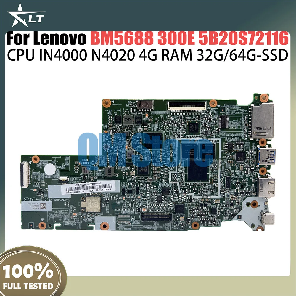 Laptop motherboard For Lenovo BM5688 Chromebook 300E 5B20S72116 Laptop Mainboard CPU N4000N4020 4G-RAM 32G64G-SSD Full Test
Laptop motherboard For Lenovo BM5688 Chromebook 300E 5B20S72116 Laptop Mainboard CPU N4000N4020 4G-RAM 32G64G-SSD Full Test