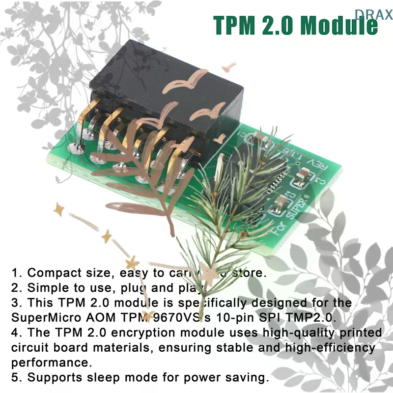 10-Pin SPI TPM 2.0 Module with 9670 Chipset, High-Safety Vertical Adapter for SuperMicro AOM TPM 9670V S
10-Pin SPI TPM 2.0 Module with 9670 Chipset, High-Safety Vertical Adapter for SuperMicro AOM TPM 9670V S