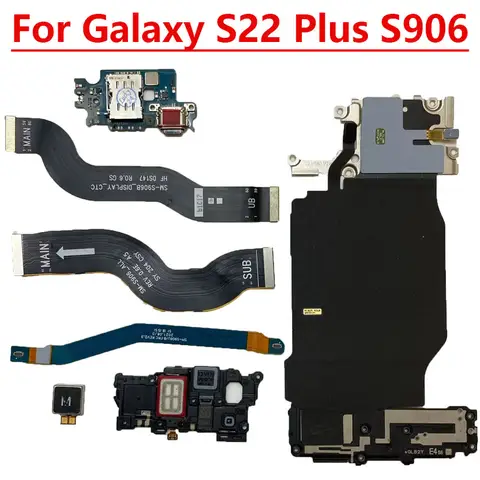 For Samsung Galaxy S22 Plus S906B S906U S906E S9060 S906N Wi-Fi Signal Antenna Charging NFC USB Dock Main Motherboard Flex Cable