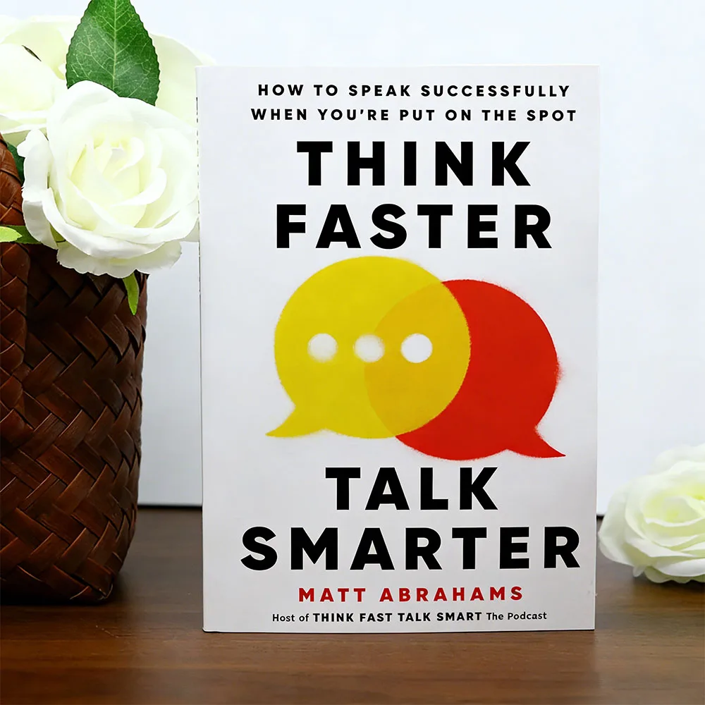 "Think Faster, Talk Smarter: How To Speak Successfully When You're Put on The Spot"
"Think Faster, Talk Smarter: How To Speak Successfully When You're Put on The Spot"