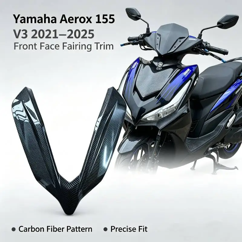 For Yamaha Aerox 155 V3 NVX 155 V3 2021–2025 Motorcycle Front Face Carbon Fiber Pattern Decorative Cover Front Fairing Panel
For Yamaha Aerox 155 V3 NVX 155 V3 2021–2025 Motorcycle Front Face Carbon Fiber Pattern Decorative Cover Front Fairing Panel
