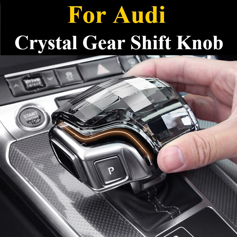 Crystal Gear Shift Knob Cover for Audi Q7 A6 Q8 SQ5 A5 A4 S4 RS5 RS6 A7 SQ8 2016-2022 Gear Lever Handle Car Accessories Interior
Crystal Gear Shift Knob Cover for Audi Q7 A6 Q8 SQ5 A5 A4 S4 RS5 RS6 A7 SQ8 2016-2022 Gear Lever Handle Car Accessories Interior