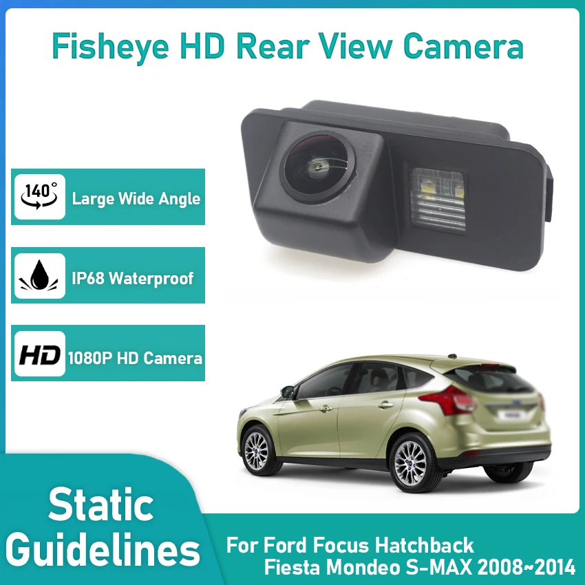 140° 1080*720P HD Night Vision Vehicle Rear View Camera For Ford Focus Hatchback Fiesta Mondeo S-MAX 2008~2011 2012 2013 2014
140° 1080*720P HD Night Vision Vehicle Rear View Camera For Ford Focus Hatchback Fiesta Mondeo S-MAX 2008~2011 2012 2013 2014