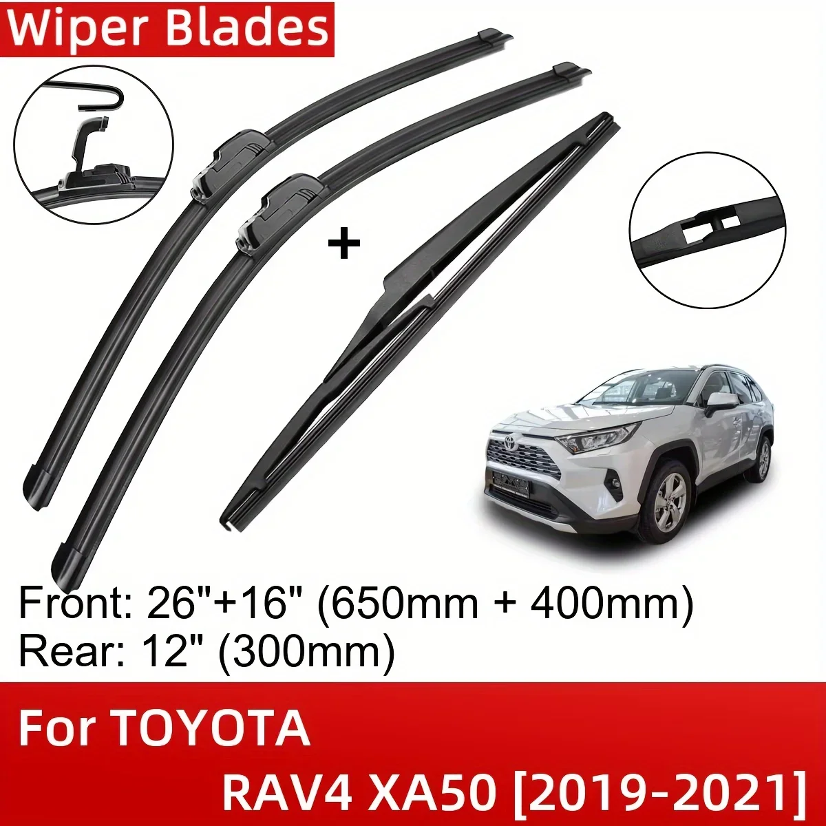 Front and Rear Wiper Blade Set, for TOYOTA RAV4 XA50 2019-2021, for TOYOTA RAV4 XA40 MK4 2013-2018
Front and Rear Wiper Blade Set, for TOYOTA RAV4 XA50 2019-2021, for TOYOTA RAV4 XA40 MK4 2013-2018