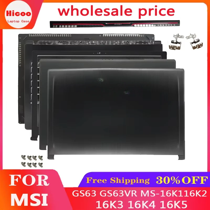 NEW For MSI GS63 GS63VR MS-16K116K2 16K3 16K4 16K5 Laptop LCD Back Cover/Palm Rest/Bottom Cover/Hinge/Axle Cover
NEW For MSI GS63 GS63VR MS-16K116K2 16K3 16K4 16K5 Laptop LCD Back Cover/Palm Rest/Bottom Cover/Hinge/Axle Cover