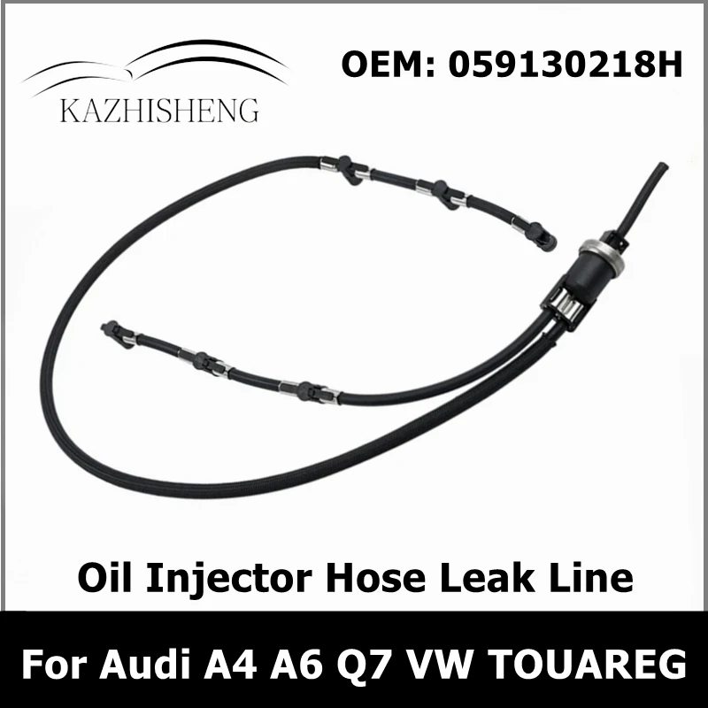 059130218H Oil Injector Hose Leak Line for Audi A4 A6 Q7 VW TOUAREG 2.7 TDI 3.0 TDI
059130218H Oil Injector Hose Leak Line for Audi A4 A6 Q7 VW TOUAREG 2.7 TDI 3.0 TDI
