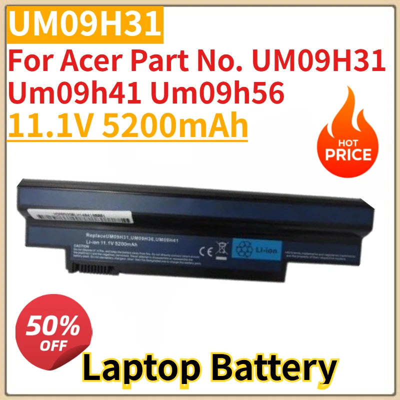 High Quality New 11.1V 5200mAh Laptop Battery UM09H31 for Acer Part No. UM09H31 Um09h41 Um09h56 Replacement Battery
High Quality New 11.1V 5200mAh Laptop Battery UM09H31 for Acer Part No. UM09H31 Um09h41 Um09h56 Replacement Battery