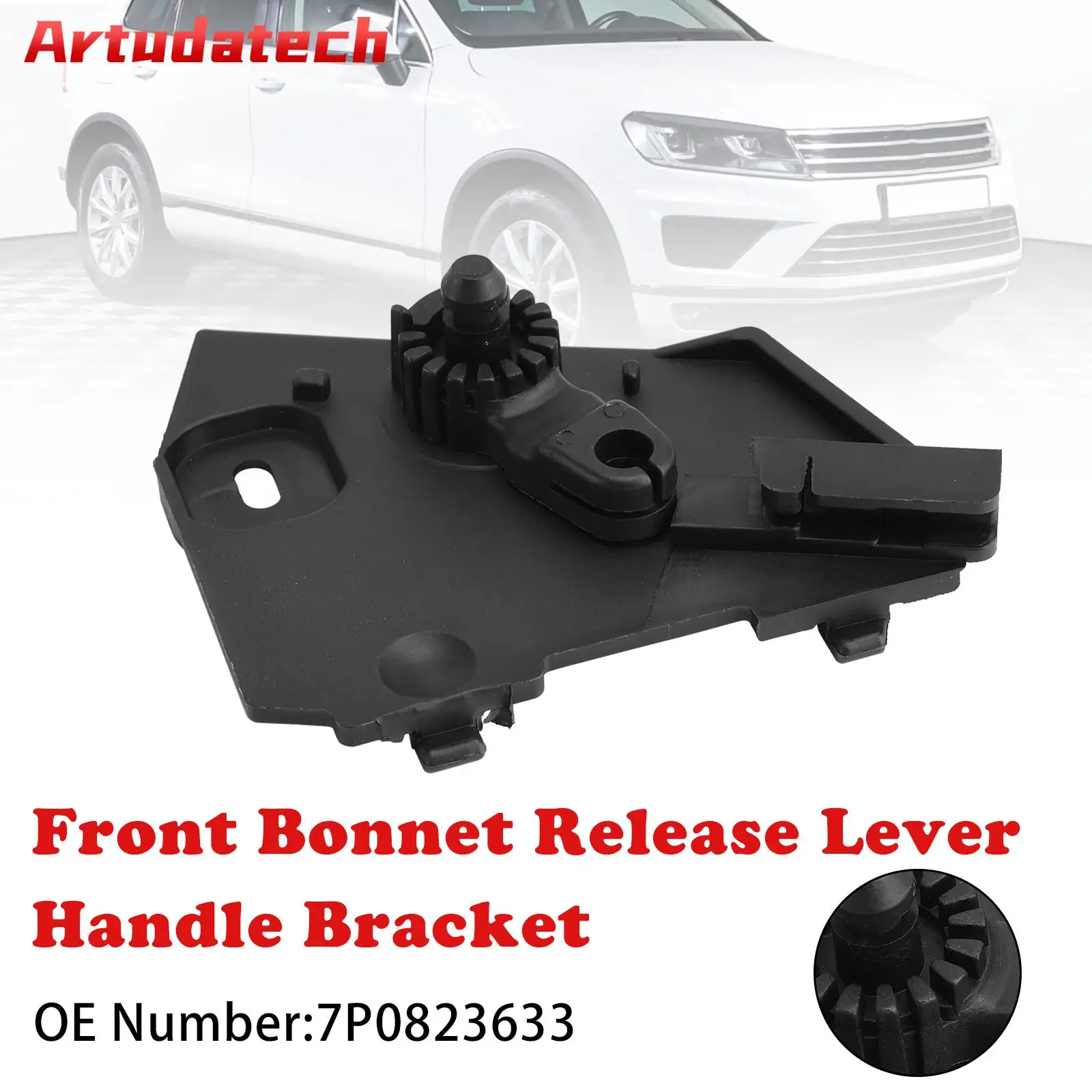 Artudatech Black Front Bonnet Release Lever Handle Bracket 7P0823633 For VW Touareg 2011 2012 2013 2014 2015 2016 2017
Artudatech Black Front Bonnet Release Lever Handle Bracket 7P0823633 For VW Touareg 2011 2012 2013 2014 2015 2016 2017