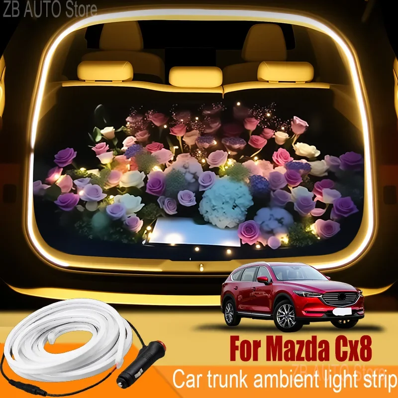 For mazda Cx8 Automobile trunk ambient light automatic sensing car interior lighting with accessories
For mazda Cx8 Automobile trunk ambient light automatic sensing car interior lighting with accessories