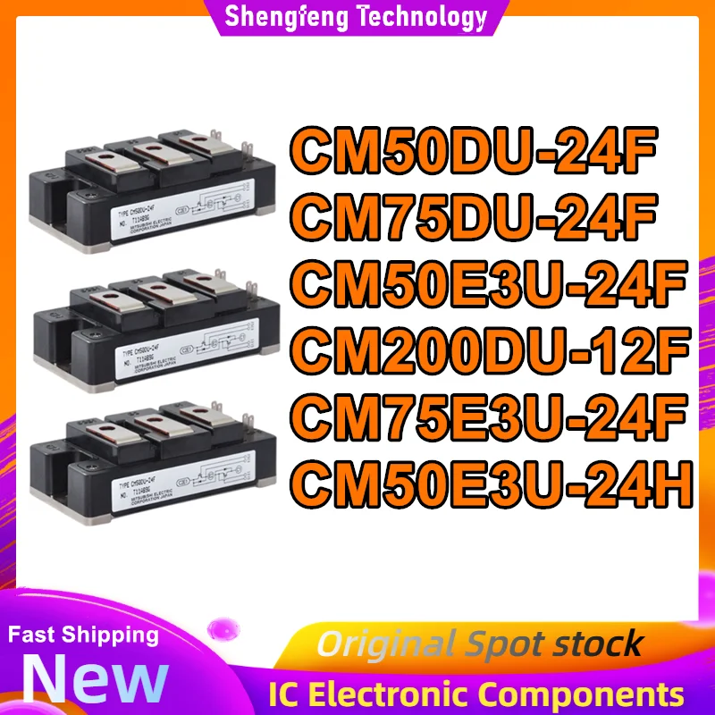 CM75DU-24F CM50DU-24F CM50E3U-24F CM200DU-12F CM75E3U-24F CM50E3U-24H НОВЫЙ ОРИГИНАЛЬНЫЙ МОДУЛЬ
CM75DU-24F CM50DU-24F CM50E3U-24F CM200DU-12F CM75E3U-24F CM50E3U-24H НОВЫЙ ОРИГИНАЛЬНЫЙ МОДУЛЬ