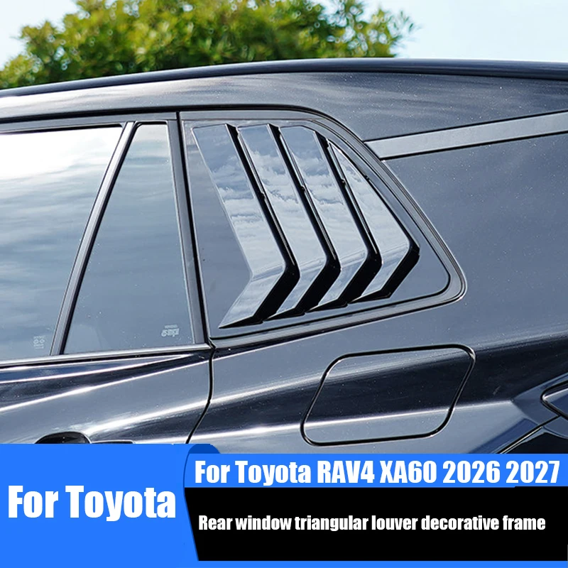 For Toyota RAV4 XA60 Wildlander 2026 2027 Rear window triangular louver decorative frame exterior modification
For Toyota RAV4 XA60 Wildlander 2026 2027 Rear window triangular louver decorative frame exterior modification