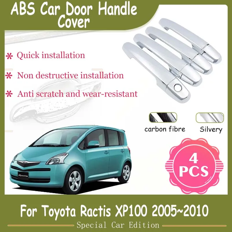 Fit For Toyota Ractis MK1 XP100 2005~2010 2006 2007 ABS Car Imitation Carbon Fiber Sticker Or Chrome Door Handle Car Accessories
Fit For Toyota Ractis MK1 XP100 2005~2010 2006 2007 ABS Car Imitation Carbon Fiber Sticker Or Chrome Door Handle Car Accessories