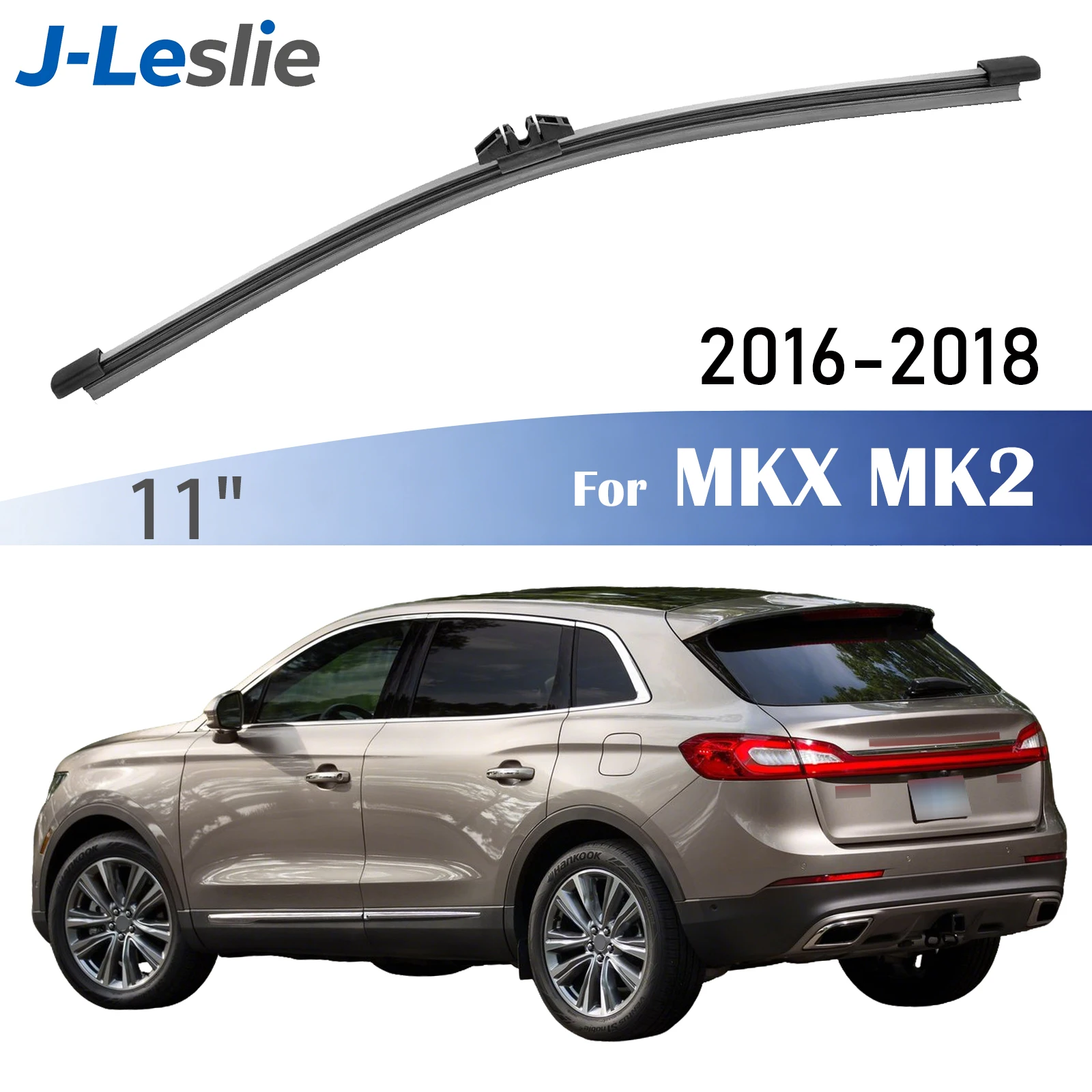 11" Rear Wiper Blade For Lincoln MKX MK2 U540 2016-2018 Windshield Windscreen Wipers Washer Window Rain Brushes Accessories
11" Rear Wiper Blade For Lincoln MKX MK2 U540 2016-2018 Windshield Windscreen Wipers Washer Window Rain Brushes Accessories