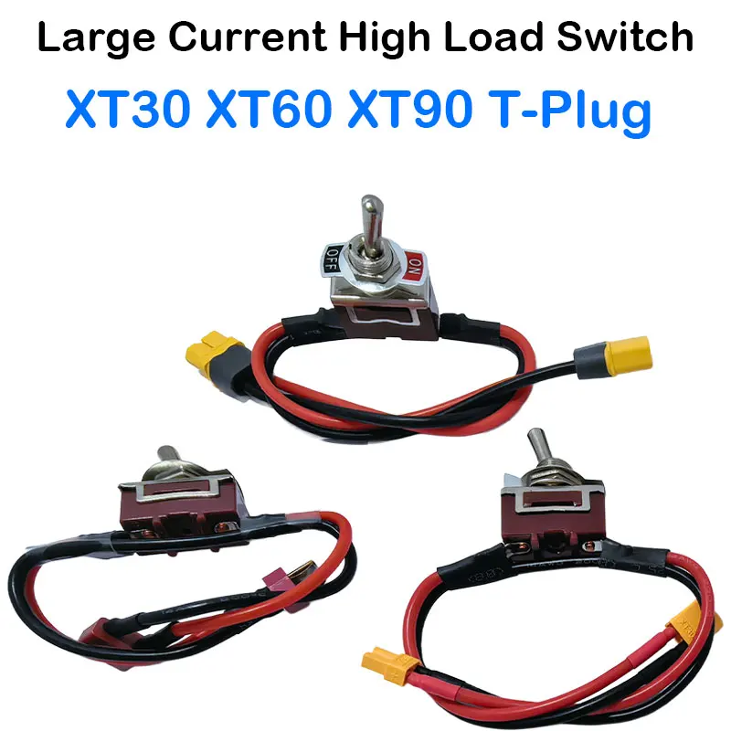 Large Current High Load Switch XT60 XT90 T-Plug Power ON-OFF Toggle for eBike RC Airplane ESC Motor Connecting
Large Current High Load Switch XT60 XT90 T-Plug Power ON-OFF Toggle for eBike RC Airplane ESC Motor Connecting