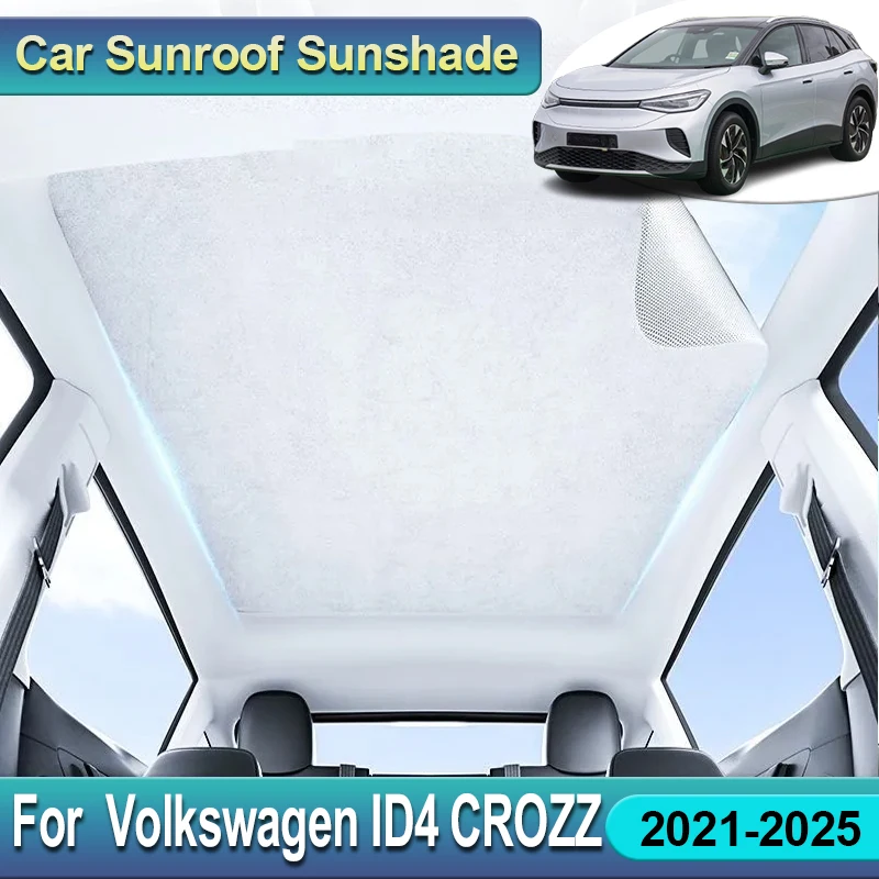 For Volkswagen VW ID.4X ID4 CROZZ Accessories 2021~2025 Sunroof Sunshade Electrostatic Adsorption Sun Protection Roof Sunshade
For Volkswagen VW ID.4X ID4 CROZZ Accessories 2021~2025 Sunroof Sunshade Electrostatic Adsorption Sun Protection Roof Sunshade